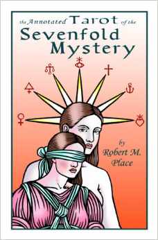 The Annotated Tarot of the Sevenfold Mystery